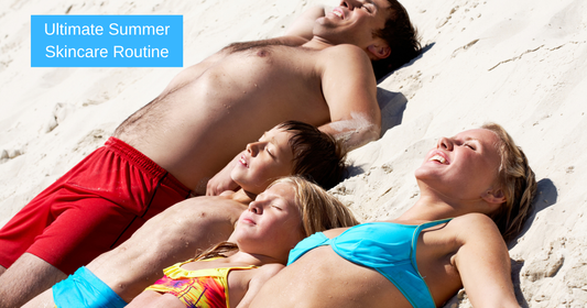 Your Ultimate Summer Skincare Routine: How to Keep Your Skin Hydrated and Protected in July