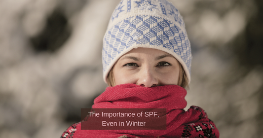 The Importance of SPF, Even in Winter