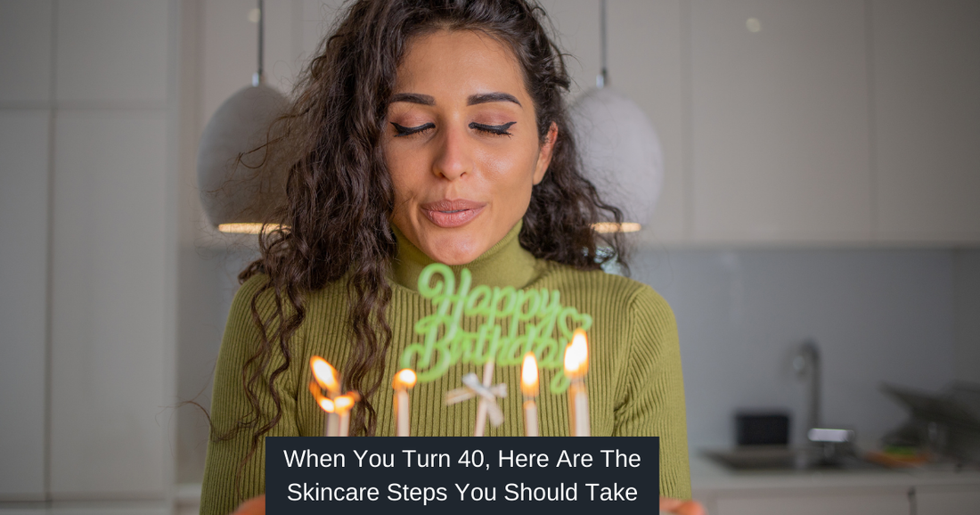 When You Hit Your 40s Here Are Some Things To Think About For Your Skin